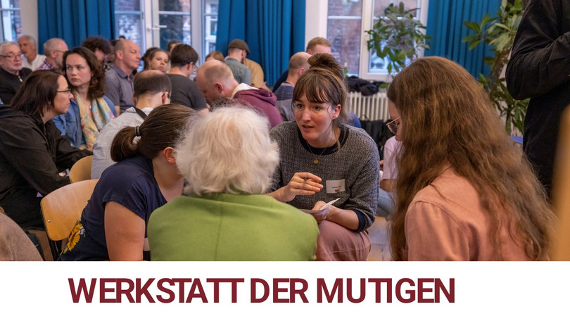 Werkstatt der Mutigen