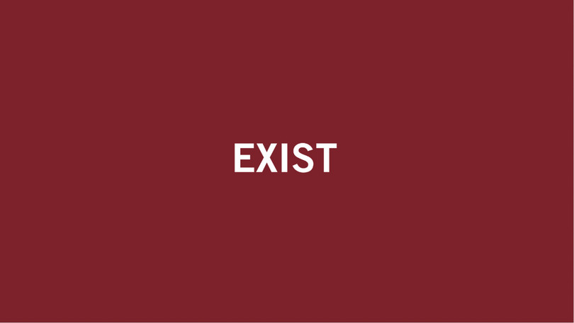 EXIST EXIST