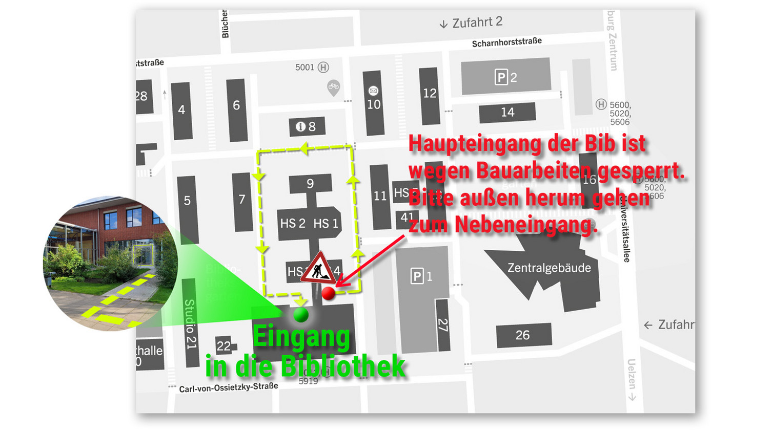 Lageplan zum Eingang ins MIZ Foyer während der Baumaßnahmen Lageplan zum Eingang ins MIZ Foyer während der Baumaßnahmen