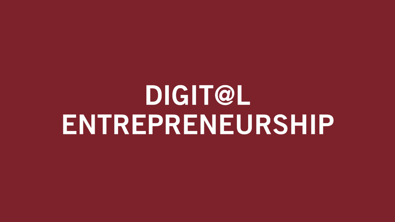 Digit@l Entrepreneurship Digit@l Entrepreneurship